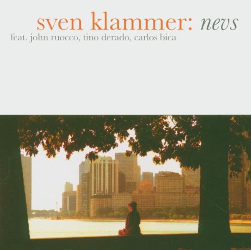 Klammer , Sven - Nevs (Featuring John Ruocco, Tino Derado, Carlos Bica)
