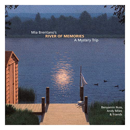 Brentano , Mia - Mia Brentano's RIVER OF MEMORIES: A Mystery Trip (Benyamin Nuss, Andy Miles & Friends)