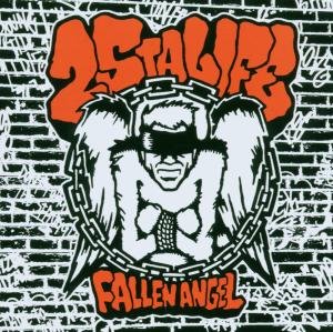 25 Ta Life - Fallen Angel