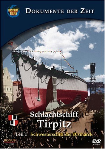 DVD - Schlachtschiff Tirpitz - Teil 1 - Schwesterschiff