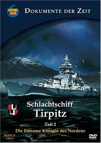 DVD - Schlachtschiff Tirpitz - Teil 2 - Einsame K?igin