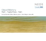 Mishory , Gilead - Psalm - Fugitive Pieces - Psalm (Auritus-Quartett, Mishory, Berger)