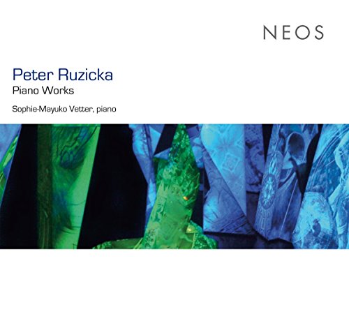 Ruzicka , Peter - Piano Works (Vetter)