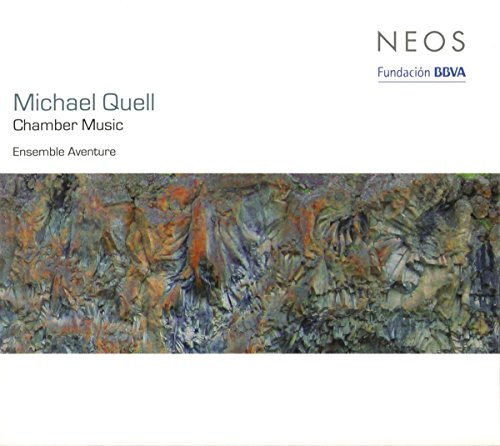 Quell , Michael - Chamber Music (Ensemble Aventure)