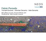 Panisello , Fabian - Trumpet Concerto - Chamber Concerto - Violin Concerto (Blaauw, D'Orazio, PluralEnsemble, Panisello)
