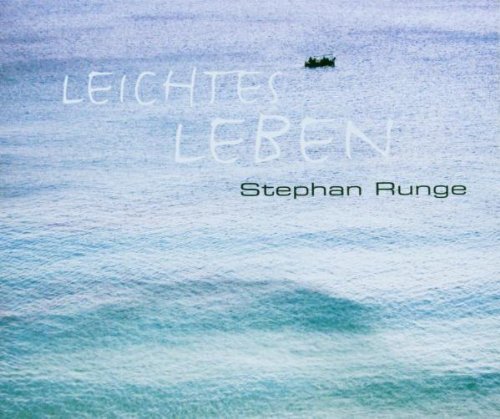 Runge , Stephan - Leichtes Leben (Maxi)