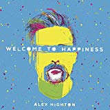 Highton , Alex - Welcome To Happiness