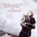 Angelzoom - Nothing Is Infinite