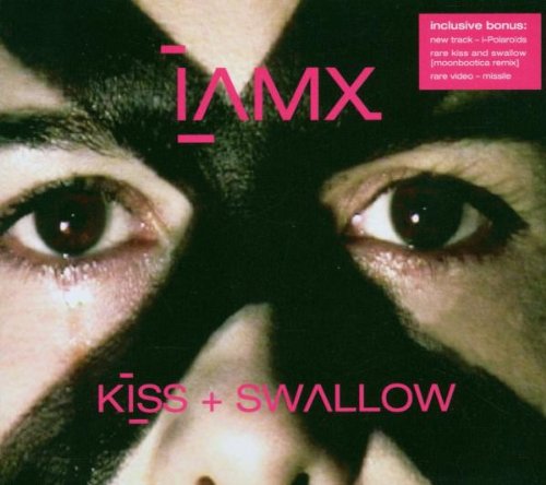 Iamx - Kiss & Swallow