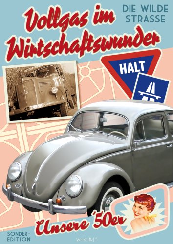 - Vollgas im Wirtschaftswunder