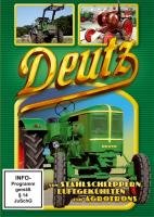  - Deutz - Von Stahlschleppern, Luftgekühlten und Agrotrons