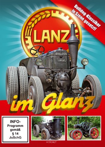  - Lanz im Glanz - Bulldog-Klassiker in Szene gesetzt!