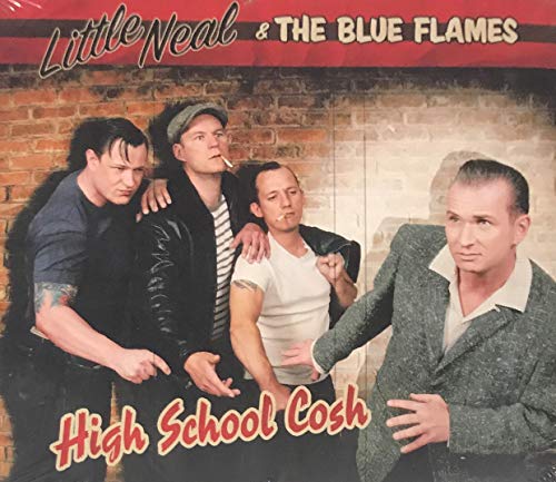Little Neal & The Blue Flames - High School Cosch