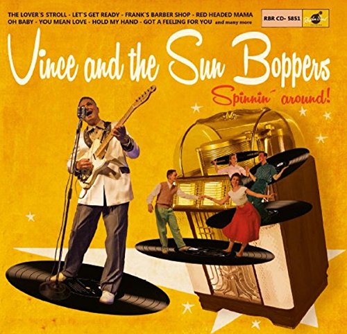 Vince And The Sun Boppers - Spinnin' Around (Lim.ed 10