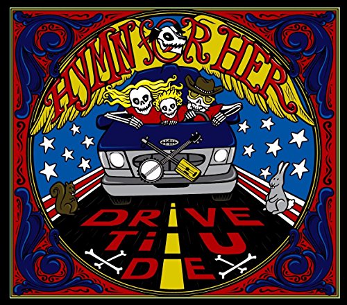 Hymn For Her - Drive Til U Die (Lim.ed.) [Vinyl LP]