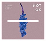 Brothers Of Santa Claus - Not Ok