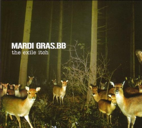 Mardi Gras.BB - The Exile Itch