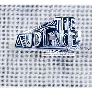 Audience , The - Dancers and Architects
