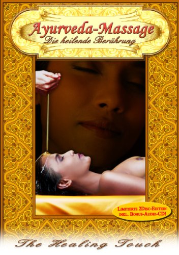 - Ayurveda-Massage - Die heilende Berührung (DVD + Audio-CD)