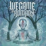 We Came As Romans - Tracing Back Roots