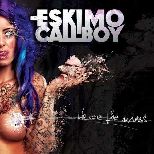 Eskimo Callboy - We Are the Mess (Special Editi