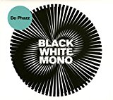 De-Phazz - Black White Mono