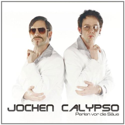 Jochen Calypso - Perlen vor die Säue
