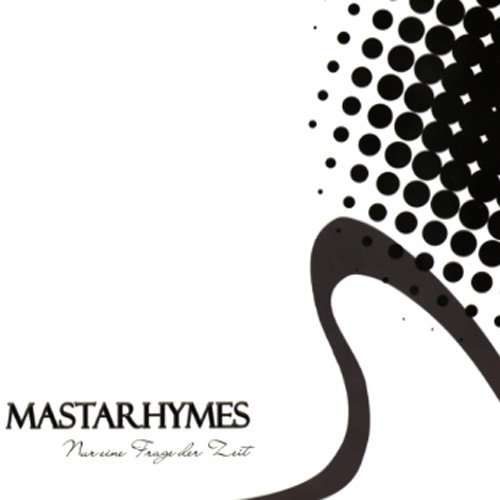 MASTERHYMES - NUR EINE FRAGE DER ZEIT