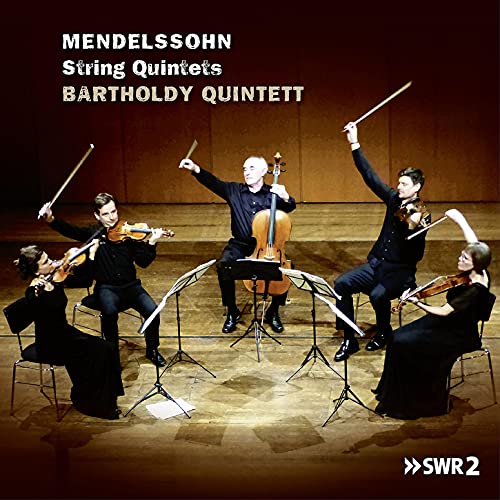 Mendelssohn , Felix - String Quintets (Bartholdy Quintett)