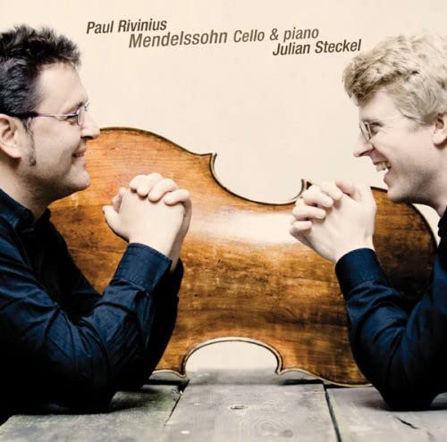Rivinius , Paul & Steckel , Julian - Mendelssohn: Works For Cello & Piano