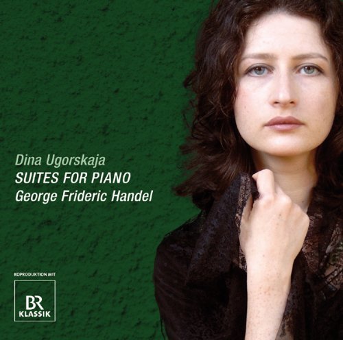 Ugorskaja , Dina - Suites For Piano By Händel