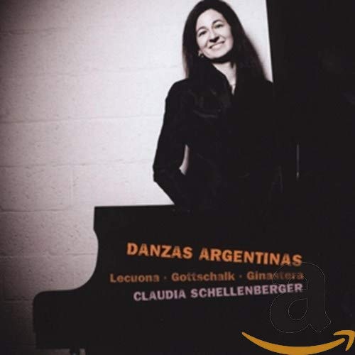 Schellenberger , Claudia - Danzas Argentinas - Lecuona Gottschalk Ginastera