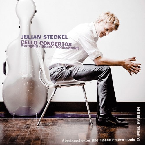 Steckel , Julian - Cello Concertos - Korngold, Bloch, Goldschmidt