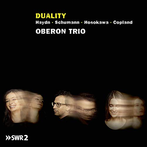 Oberon Trio, Haydn, Hosokawa, Copland - Duality-Klaviertrios