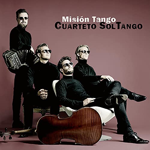 Cuarteto SolTango - Mision Tango (the 40s,50s,60s and