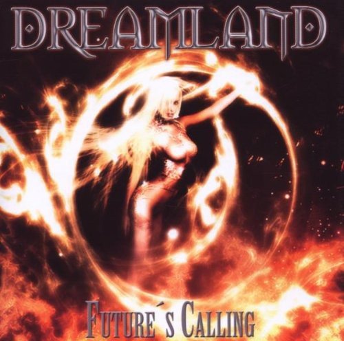 Dreamland - Future's Calling