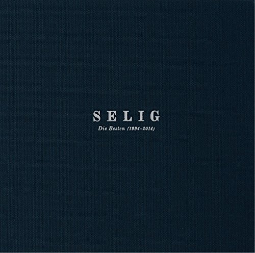 Selig - Die Besten-2014 (1994-2014)