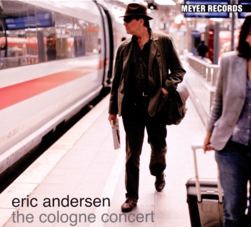 Anderson , Eric - The Cologne Concert