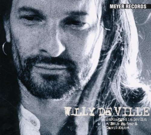 Willy Deville - Unplugged in Berlin