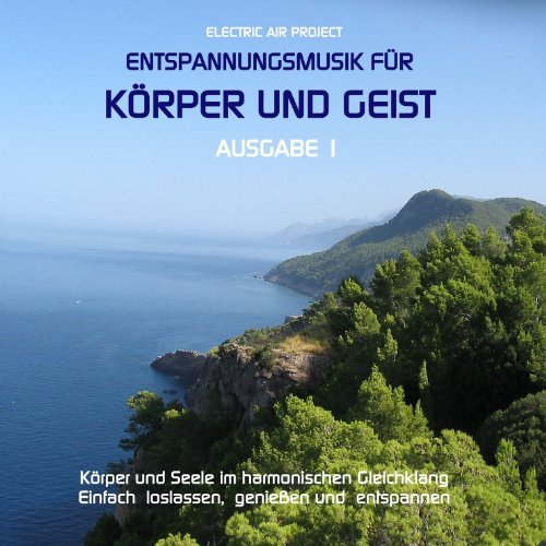 - Entspannungsmusik für Körper und Geist 1
