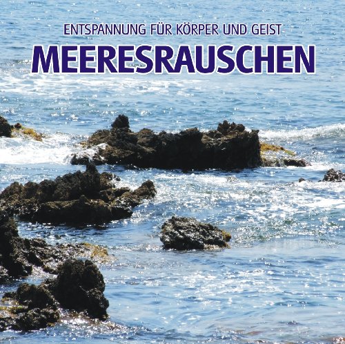 Vietze , Thomas - Meeresrauschen - Entspannung für Körper und Geist