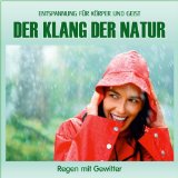  - Der Klang der Natur - Wald Bach Regen und Meer (ohne Musik) Naturklänge für Körper und Geist - Entspannung und Wellness für die Seele