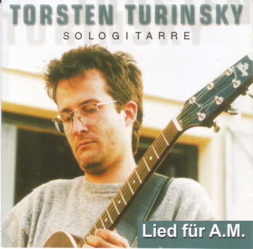 Turinsky , Torsten - Lied für A.M.