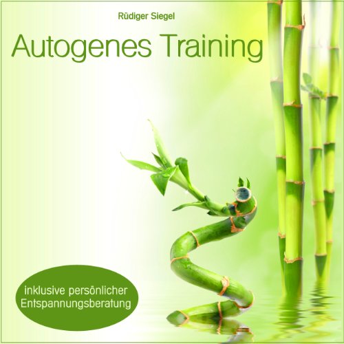  - Autogenes Training mit Entspannungsmusik inkl. persönlicher Entspannungsberatung, (für Körper und Psyche, Selbstruhigstellung, Schmerzbekämpfung, Leistungssteigerung, bei Muskelverspannung, innerer Un