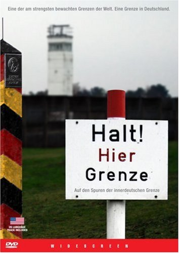  - Halt! Hier Grenze - Auf den Spuren der innerdeutschen Grenze