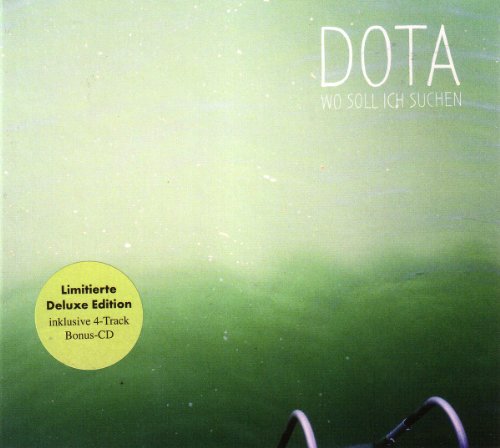 Dota - Wo Soll Ich Suchen (Limited Edition)