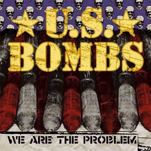 Us Bombs - We Are the Problem