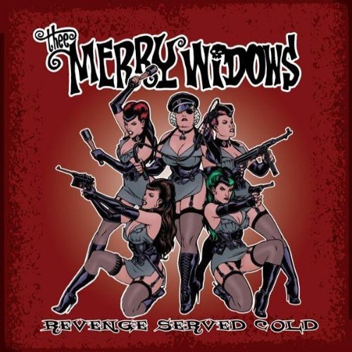 Thee Merry Widows - Revenge Served Cold