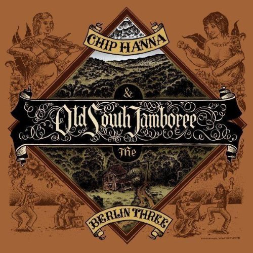 Chip Hanna & the Berlin Three - Old South Jamboree