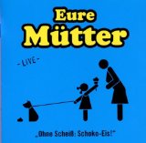 Eure Mütter - Platz acht der deutschen Albumcharts